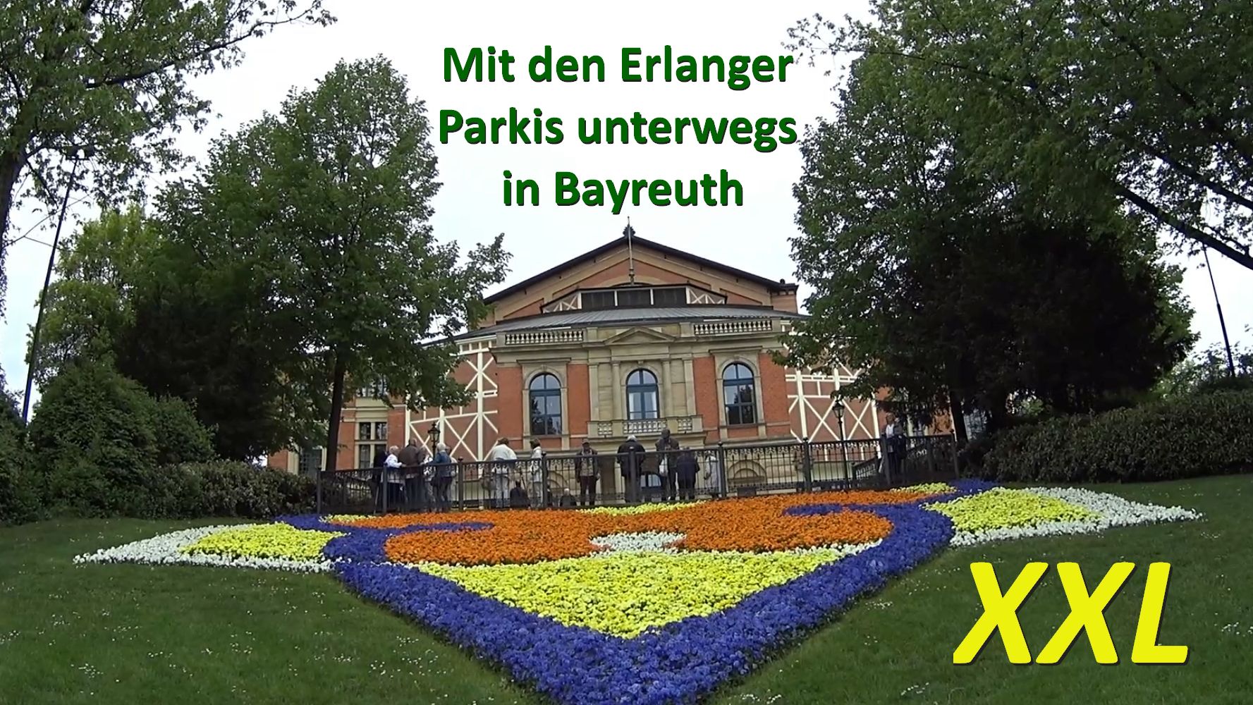 dPV Regionalgruppe Erlangen - Ausflüge nach Bayreuth 2018 + 2019 in der XXL-Version
